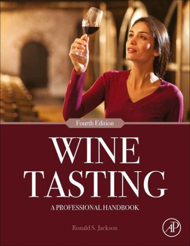 Wine Tasting: A Professional Handbook by Jackson, Ronald S.