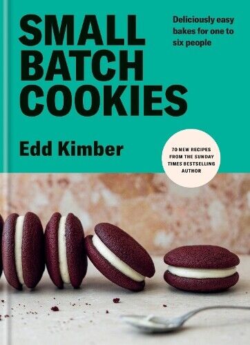 Edd Kimber Small Batch Cookies (Copertina rigida) Edd Kimber Baking Titles