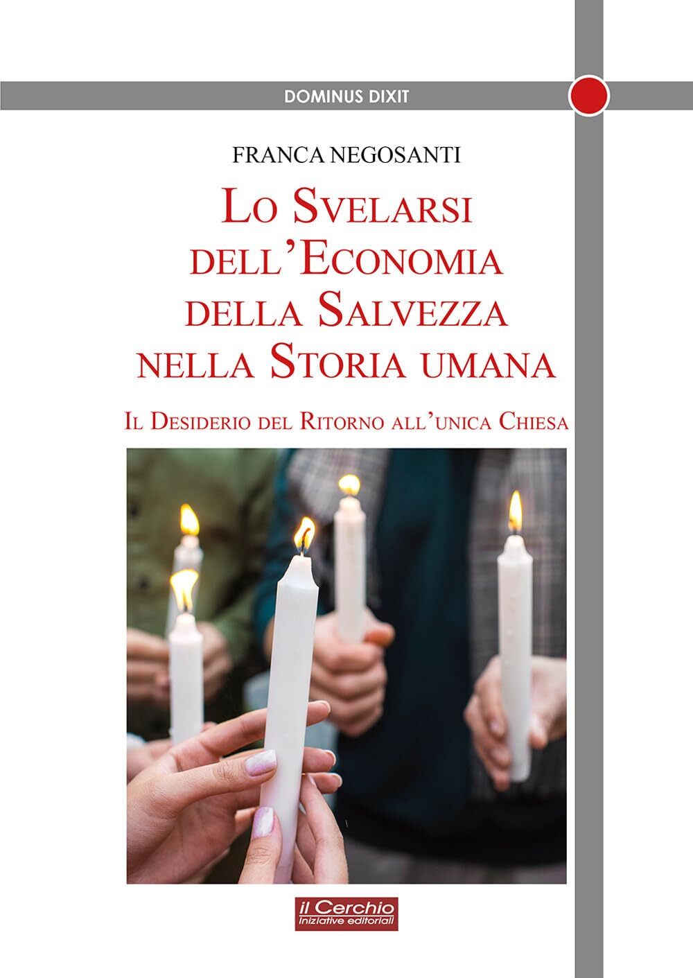 9788884747204 Lo svelarsi dell'economia della salvezza nella sto...'unica Chiesa