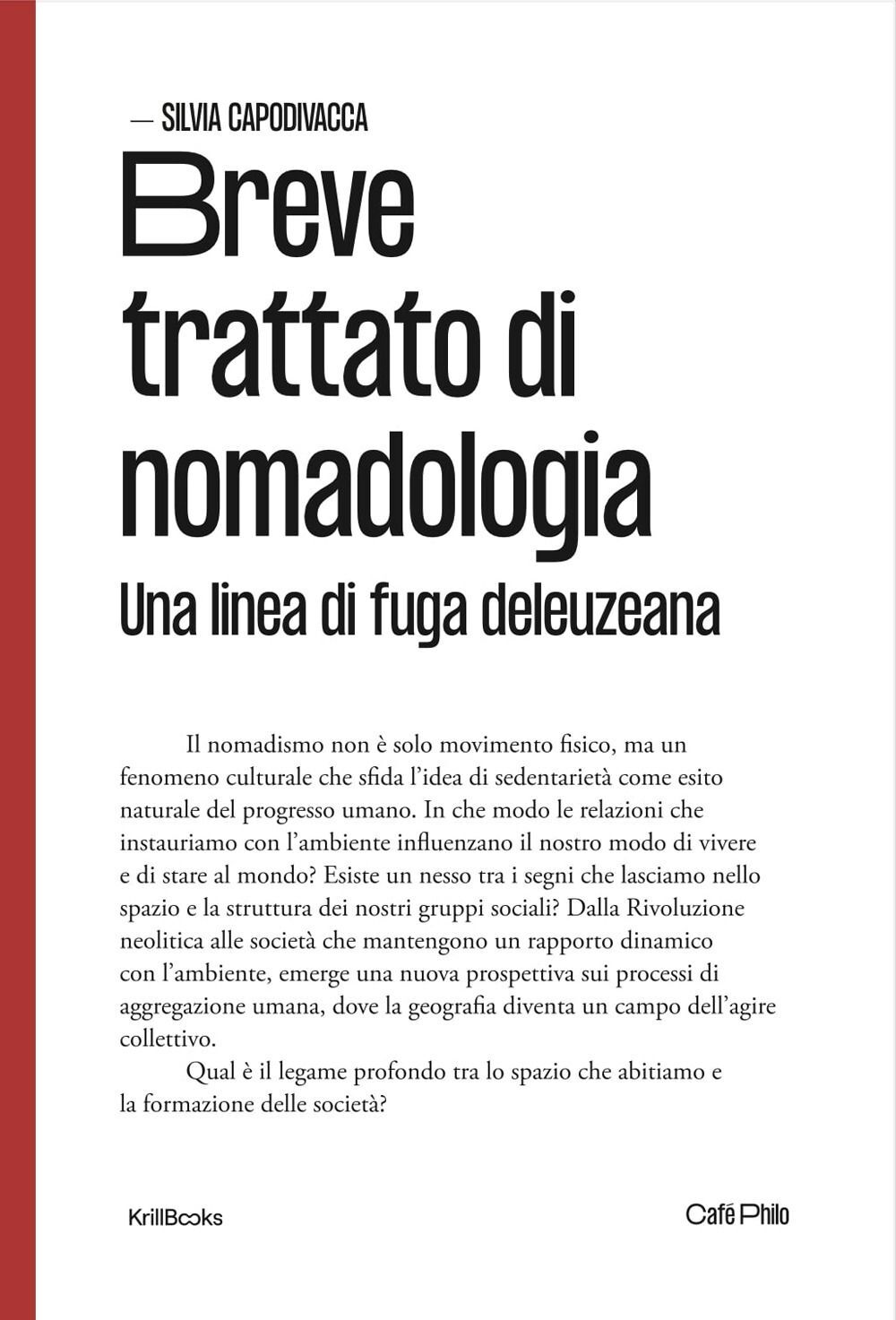 Libri Silvia Capodivacca - Breve Trattato Di Nomadologia. Una Linea Di Fuga Dele