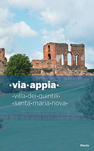 9788891823984 Via Appia. Villa dei Quintili. Santa Maria Nova - Frontoni Galli