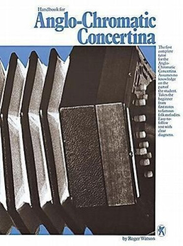 Handbook for Anglo-Chromatic Concertina by Watson, Roger