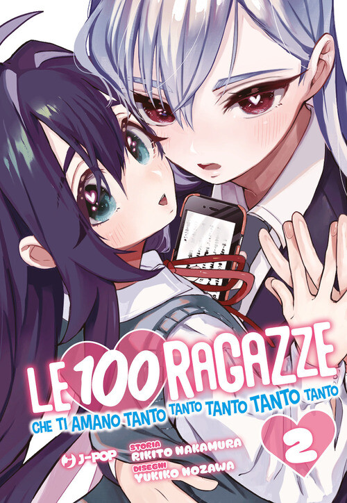 Le 100 Ragazze Che Ti Amano Tanto Tanto Tanto Tanto Tanto. Vol. 2 - Luca Lago
