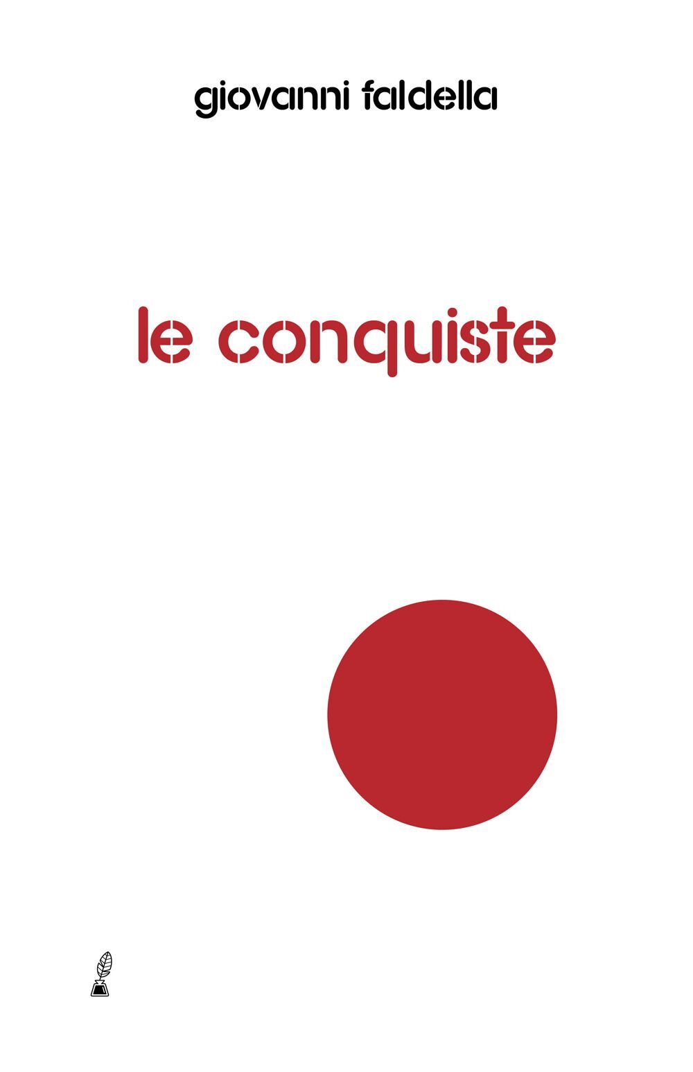 Libri Giovanni Faldella - Le Conquiste