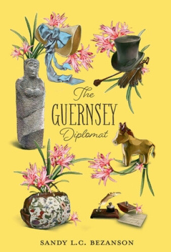 The Guernsey Diplomat by Sandy L. C. Bezanson
