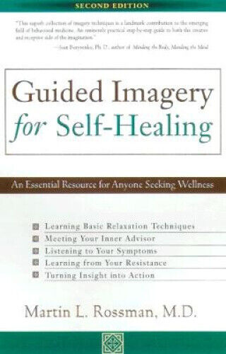 Guided Imagery for Self-healing by Martin L. Rossman