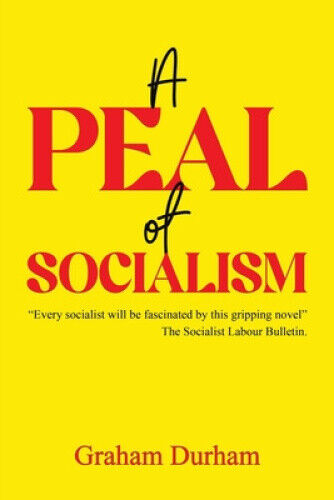 A Peal of Socialism by Graham Durham