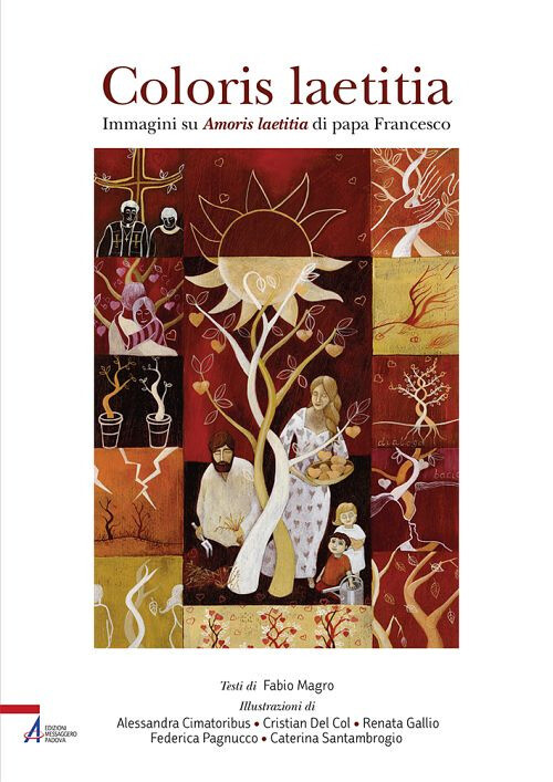 Coloris Laetitia. Immagini Su Amoris Letitia Di Papa Francesco - Fabio Magro