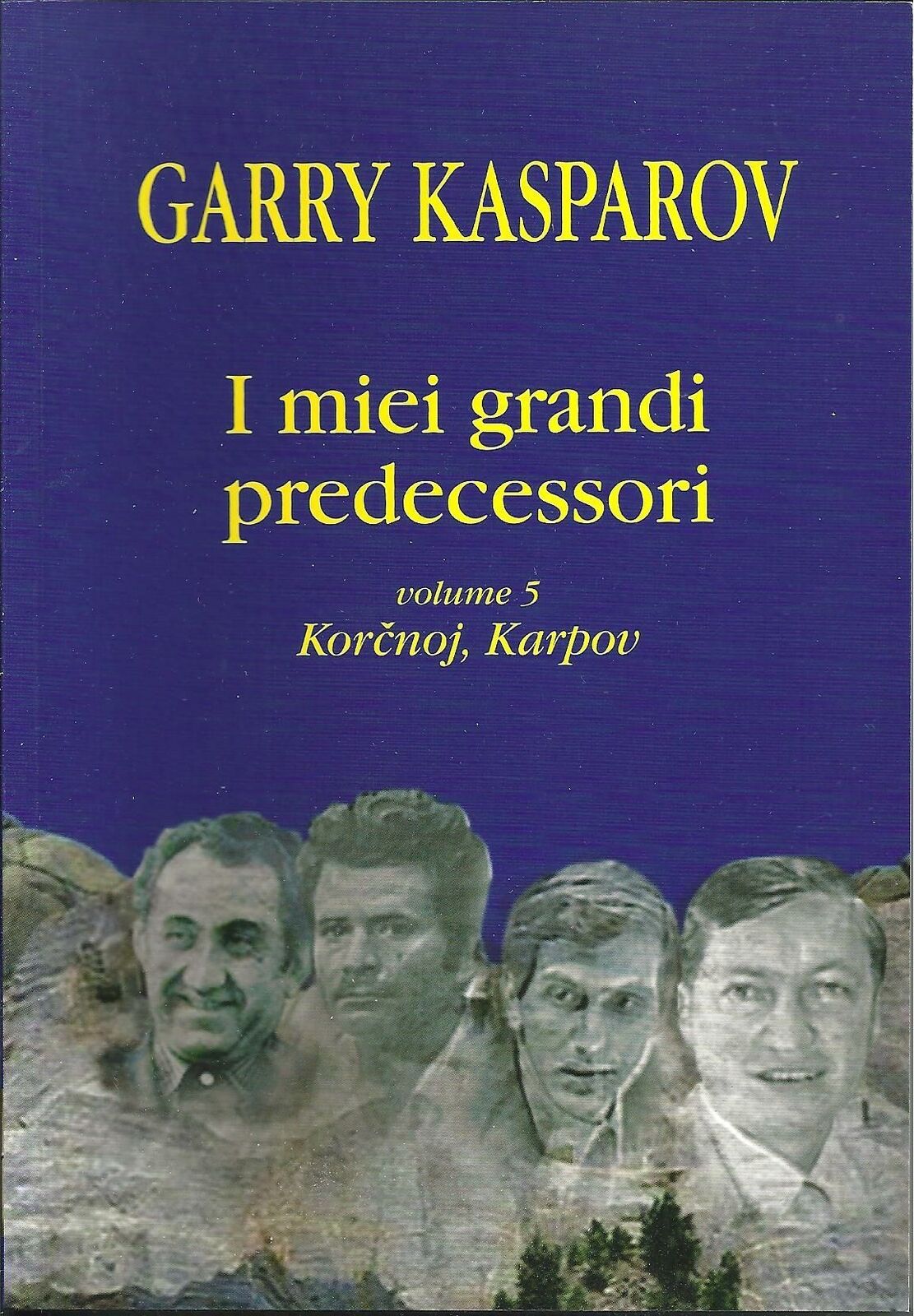Libri Garry Kasparov - I Miei Grandi Predecessori #05