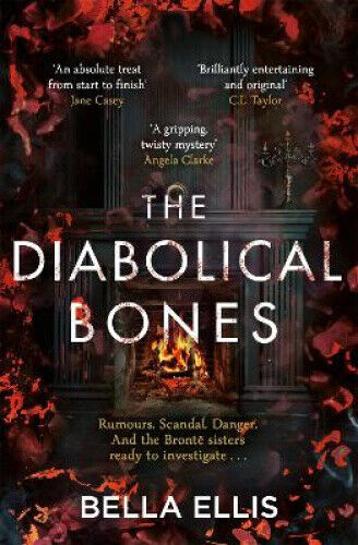 The Diabolical Bones: A gripping gothic mystery set in Victorian Yorkshire