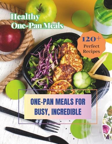 Madeleine Jacob Healthy One-Pan Meals Cookbook (Tascabile)