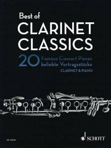 Best of Clarinet Classics: 20 Famous Concert Pieces for Clarinet in B Flat and