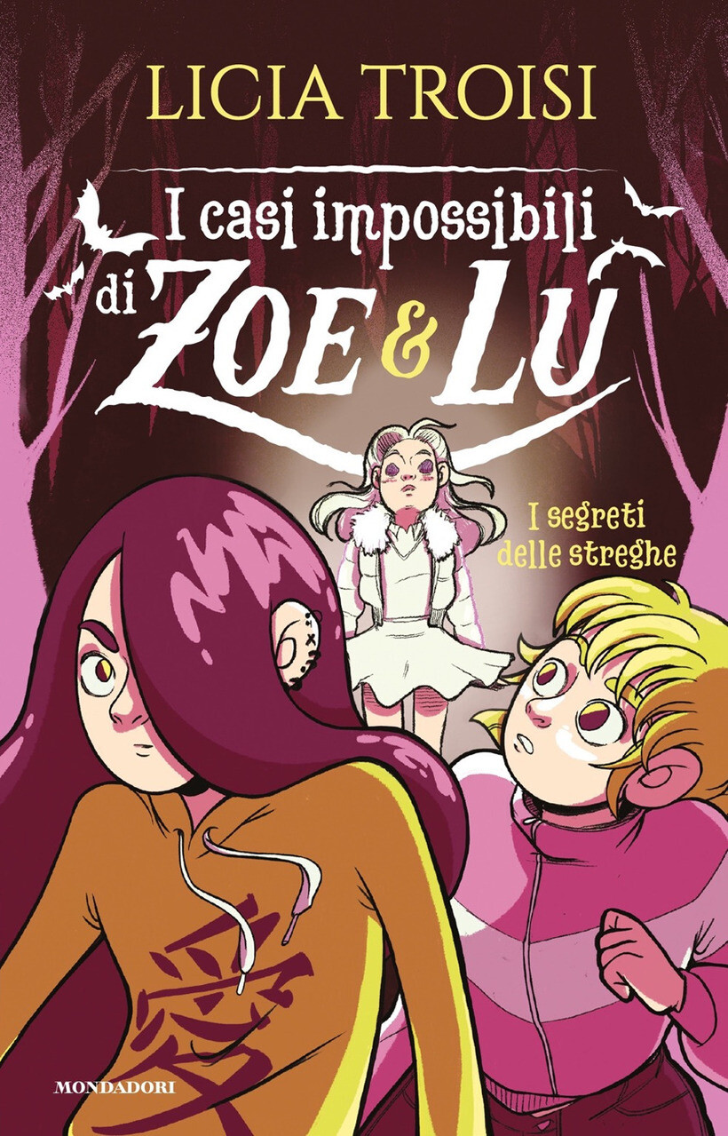SEGRETI DELLE STREGHE. I CASI IMPOSSIBILI DI ZOE & LU (I) - TROISI LICIA