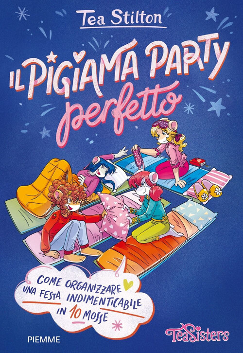 Pigiama Party Perfetto. Come Organizzare Una Festa Indimenticabile In 10 Mosse