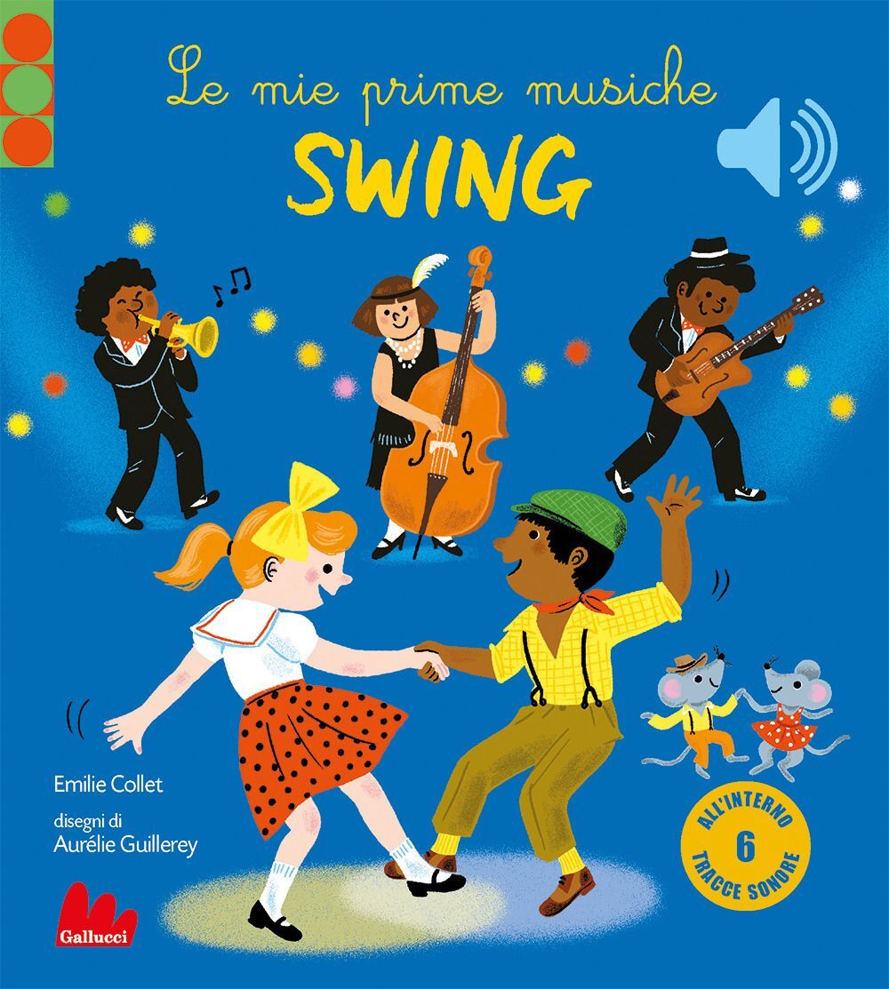 Libri Emilie Collet - Le Mie Prime Musiche Swing