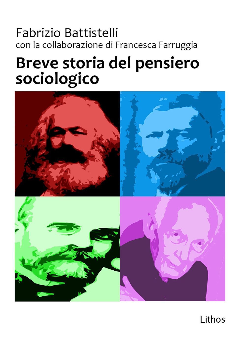 Libri Fabrizio Battistelli / Francesca Farruggia - Breve Storia Del Pensiero Soc