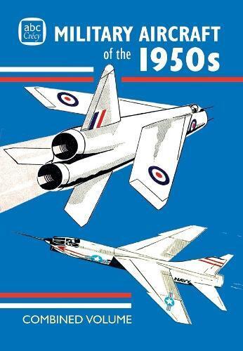 Crecy Publishin abc Military Aircraft of the 1950s Combined V (Copertina rigida)