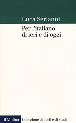 9788815274328 Per l'italiano di ieri e di oggi - Luca Serianni
