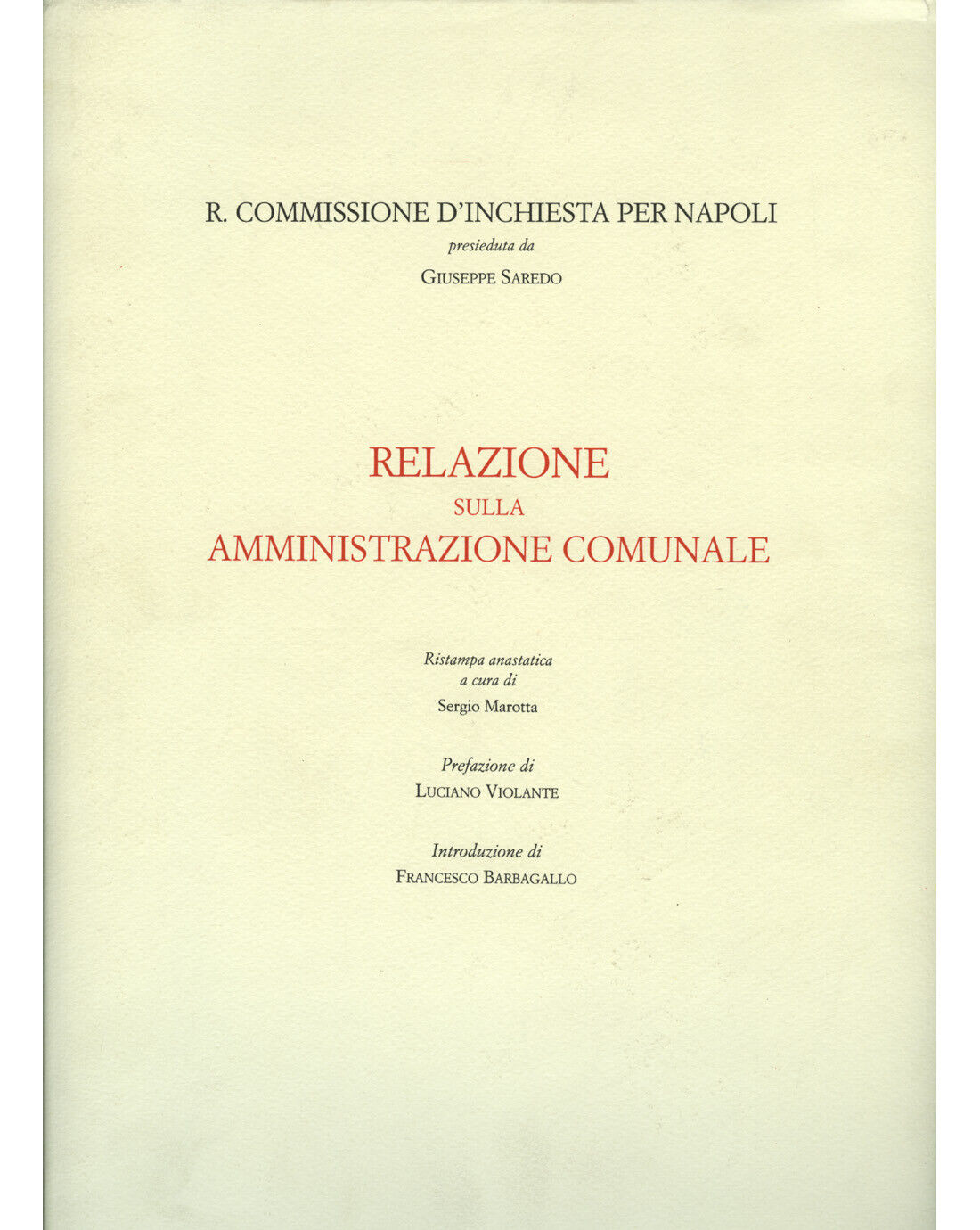 Regia commissione d'inchiesta per Napoli. Presieduto da Giuseppe Saredo