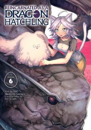 Necoco Rio Reincarnated as a Dragon Hatchling (Manga) Vol. 6 (Tascabile)