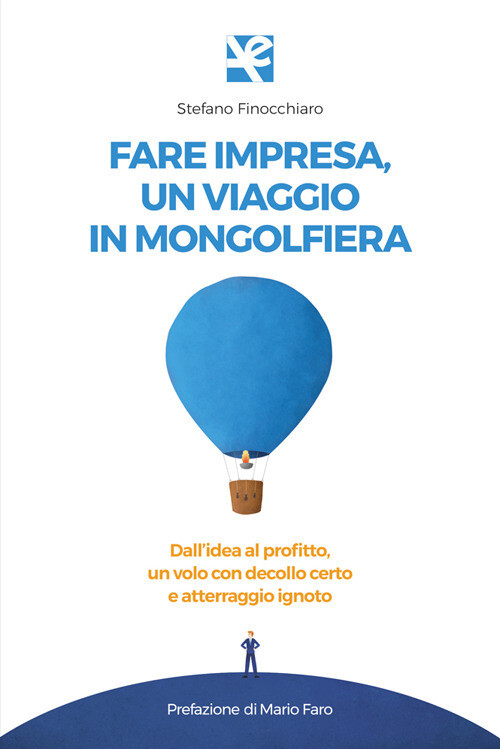 Fare Impresa, Un Viaggio In Mongolfiera. Dall’Idea Al Profitto, Un Volo Con Deco