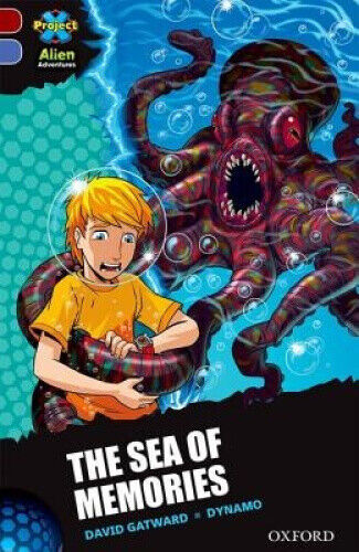 Project X Alien Adventures: Dark Red Book Band, Oxford Level 17: The Sea of