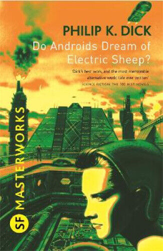 Do Androids Dream Of Electric Sheep?: The inspiration behind Blade Runner and