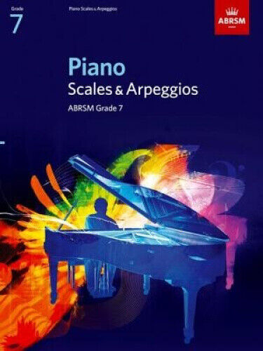 Piano Scales & Arpeggios, Grade 7 (ABRSM Scales & Arpeggios)