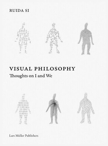 Ruida Si: Visual Philosophy: Thoughts on I and We by Ruida Si
