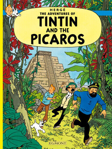 Tintin and the Picaros (The Adventures of Tintin) (The Adventures of Tintin)