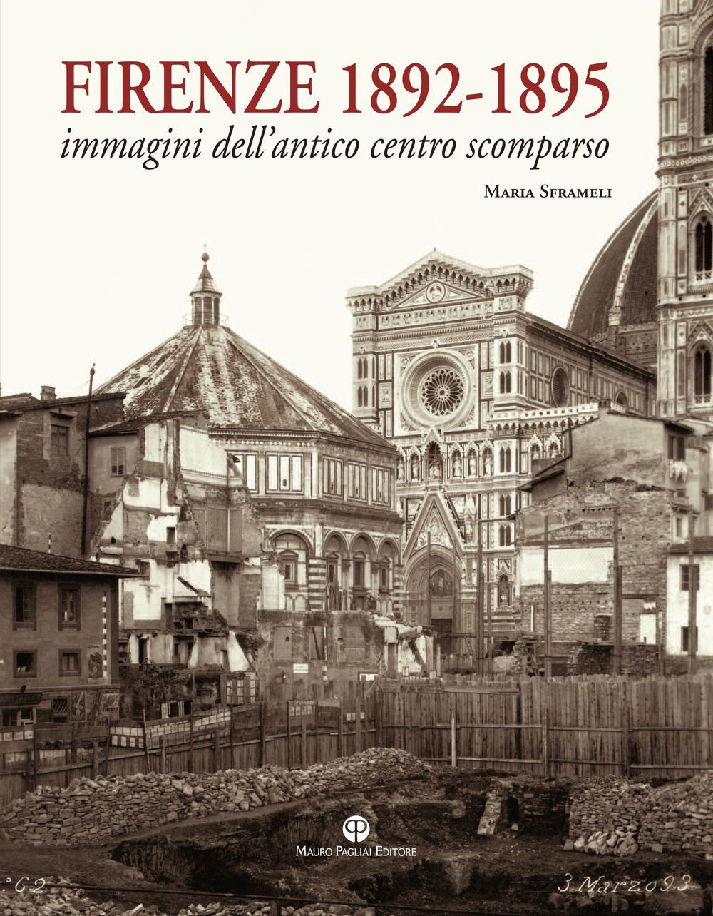 Libri Maria Sframeli - Firenze 1892-1895. Immagini Dell'antico Centro Scomparso.