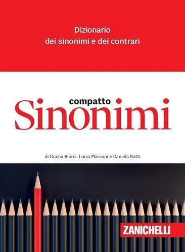 Sinonimi compatto. Dizionario dei sinonimi e dei contrari
