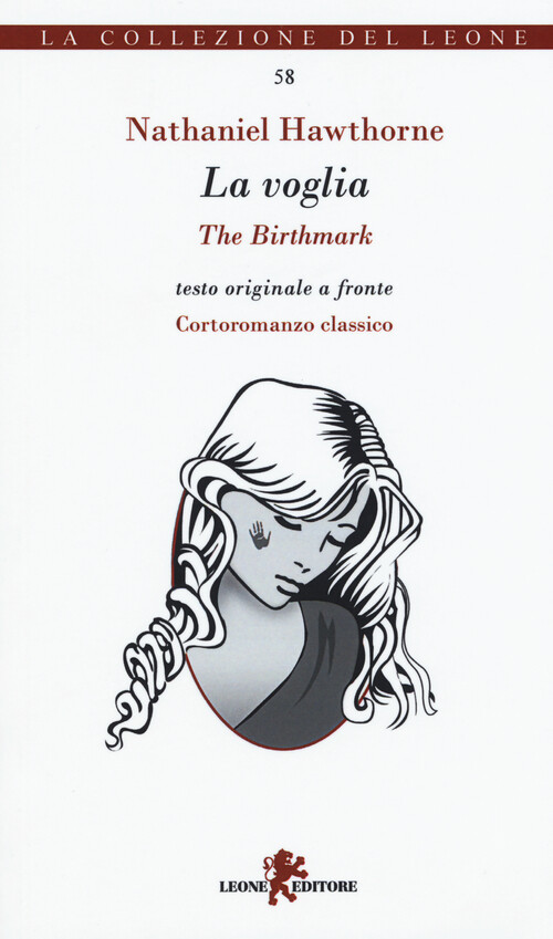 La voglia-The birthmark. Testo inglese a fronte - Hawthorne Nathaniel
