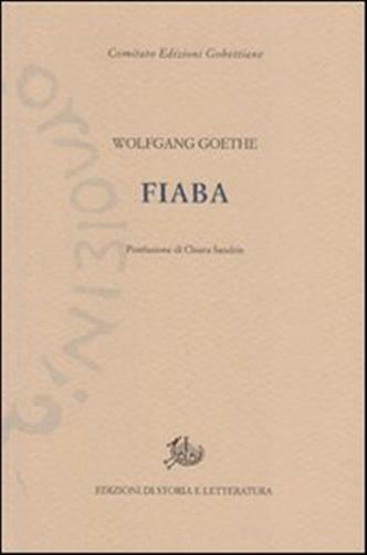 La fiaba - Goethe Johann Wolfgang
