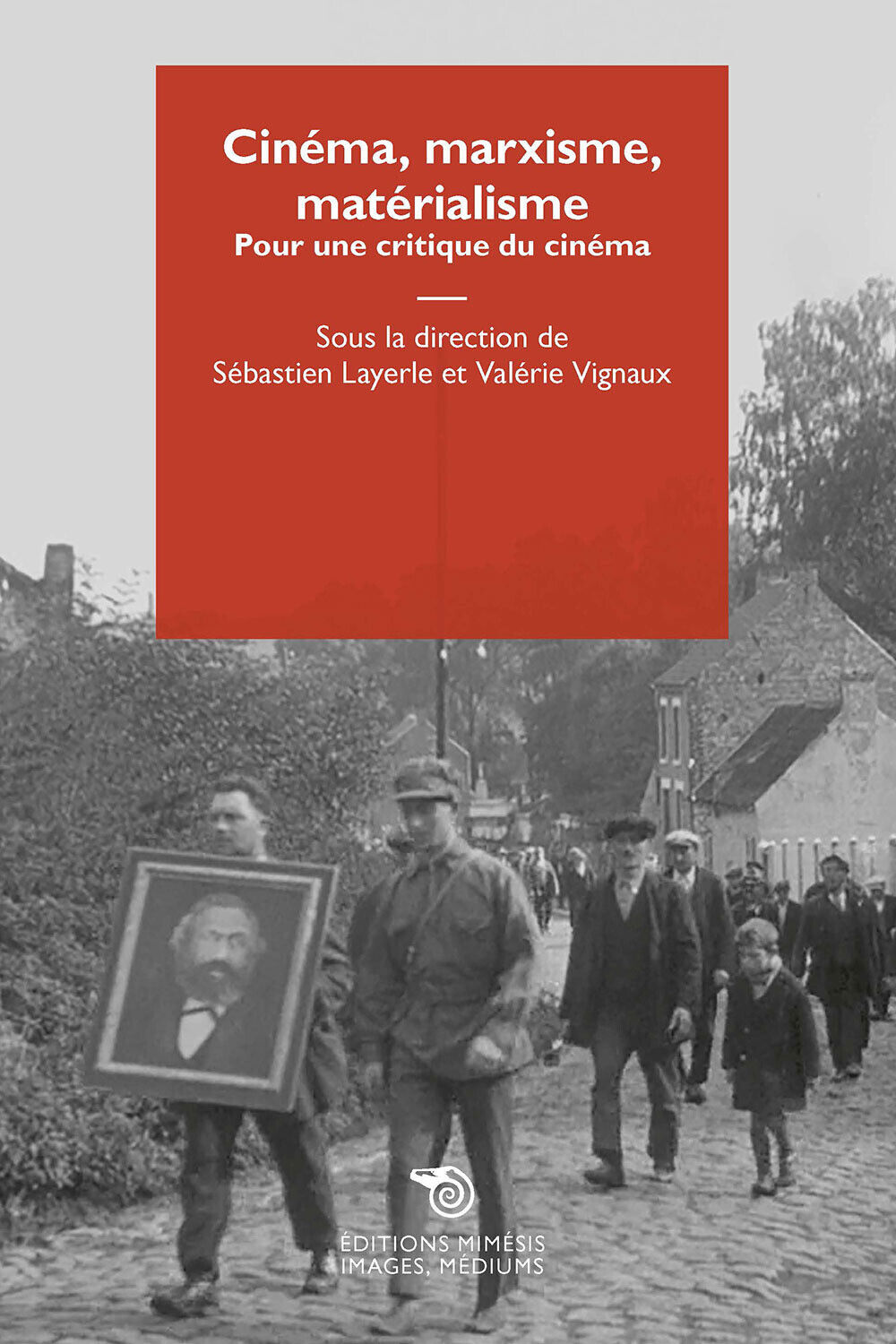 Cinéma, marxisme, matérialisme. Pour une critique du cinéma - Layerle S. (...