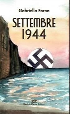 9788878893740 Settembre 1944 - Gabriella Forno