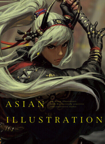 Asian Illustration: 46 Asian Illustrators with Distinctively Sensitive and
