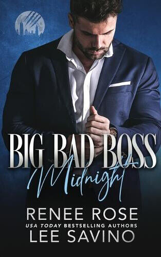 Big Bad Boss: Midnight by Rose, Renee