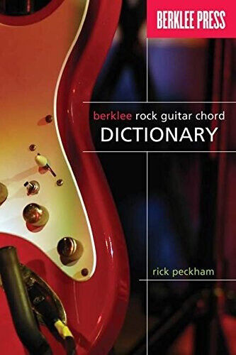Berklee Rock Guitar Chord Dictionary by Rick Peckham