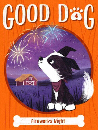 Fireworks Night (Good Dog) by Cam Higgins
