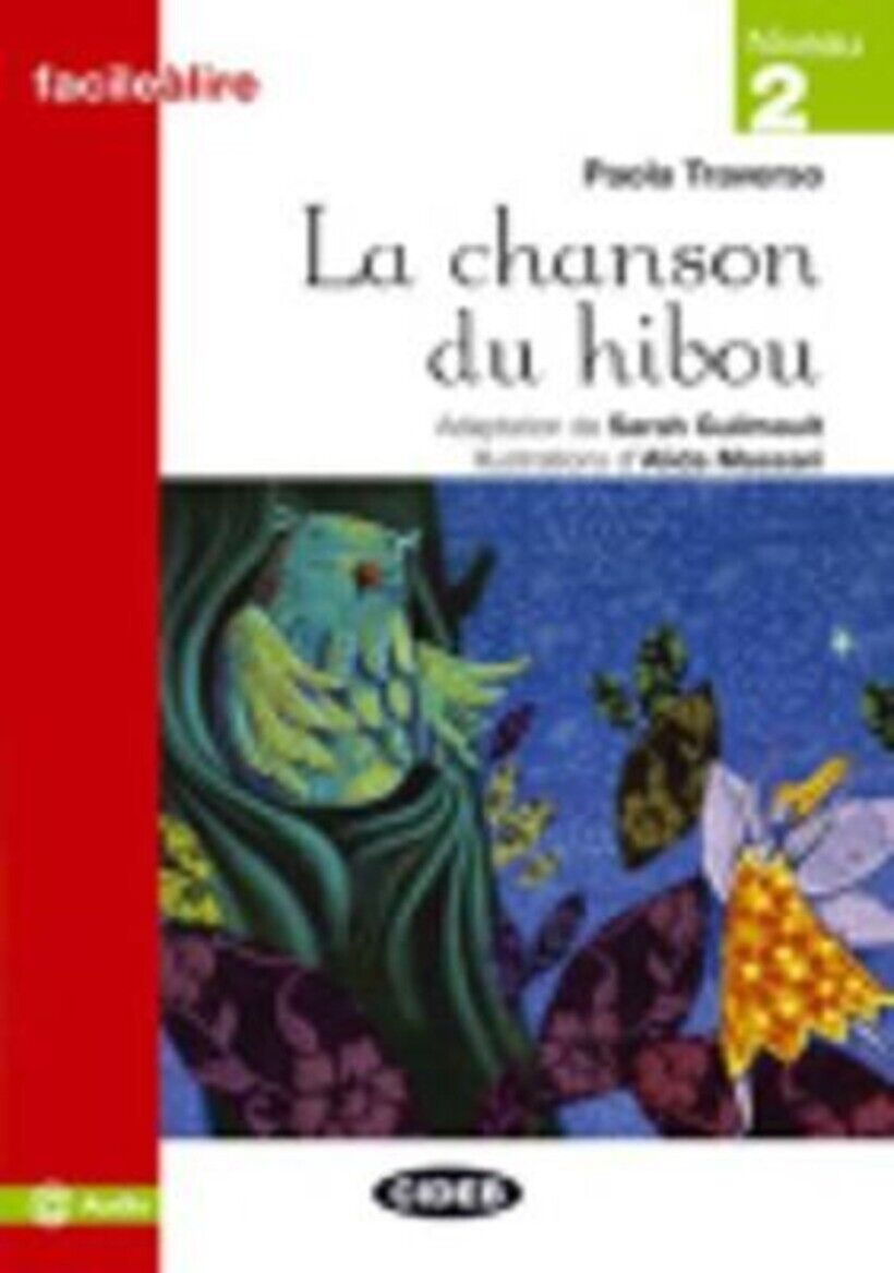 CHANSON DU HIBOU. NIVEAU 2 (LA) - TRAVERSO PAOLA 9788853010865