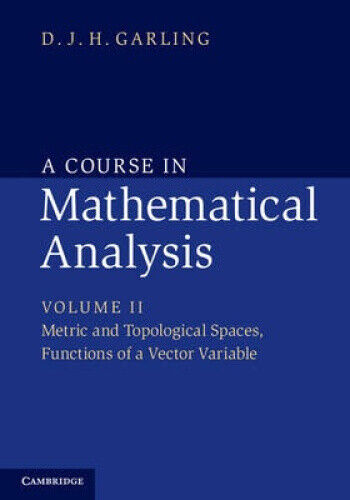 A Course in Mathematical Analysis: Volume 2, Metric and Topological Spaces,