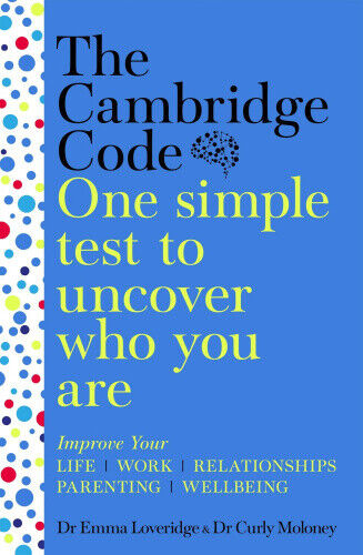 The Cambridge Code: One Simple Test to Uncover Who You Are by Emma Loveridge