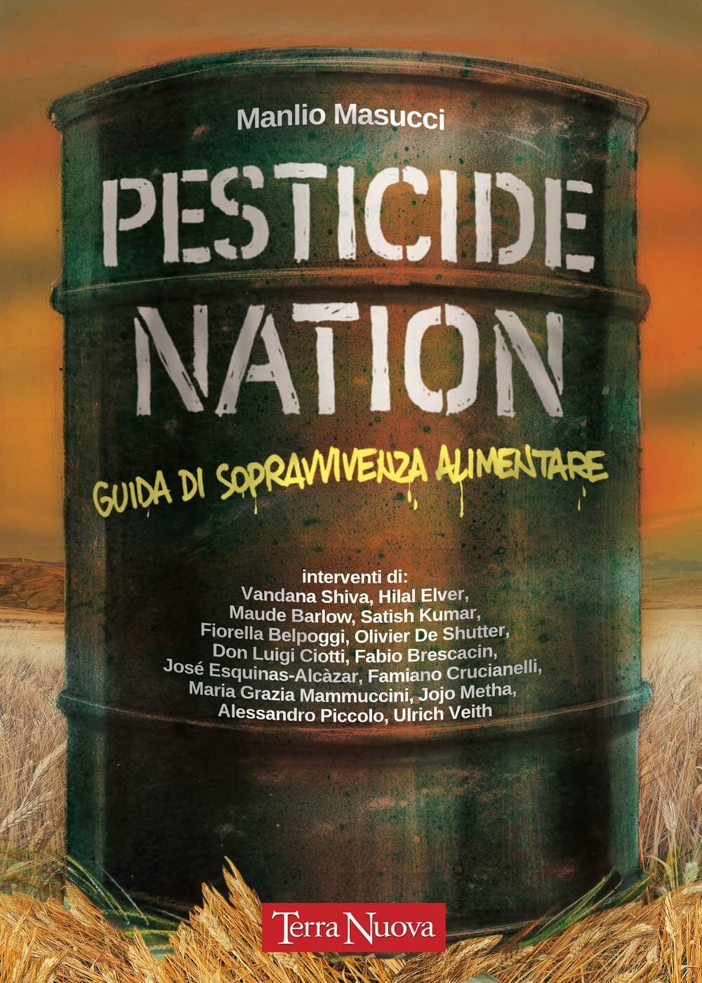 9788866817178 Pesticide nation. Guida di sopravvivenza alimentare - Manlio Masuc