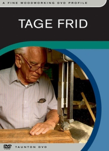 Tage Frid: Woodworking Profile (Fine Woodworking Video Workshop)