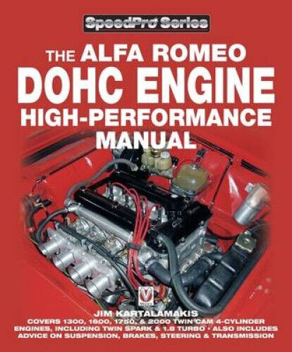 Alfa Romeo DOHC High-performance Manual (SpeedPro Series) by Jim Kartalamakis