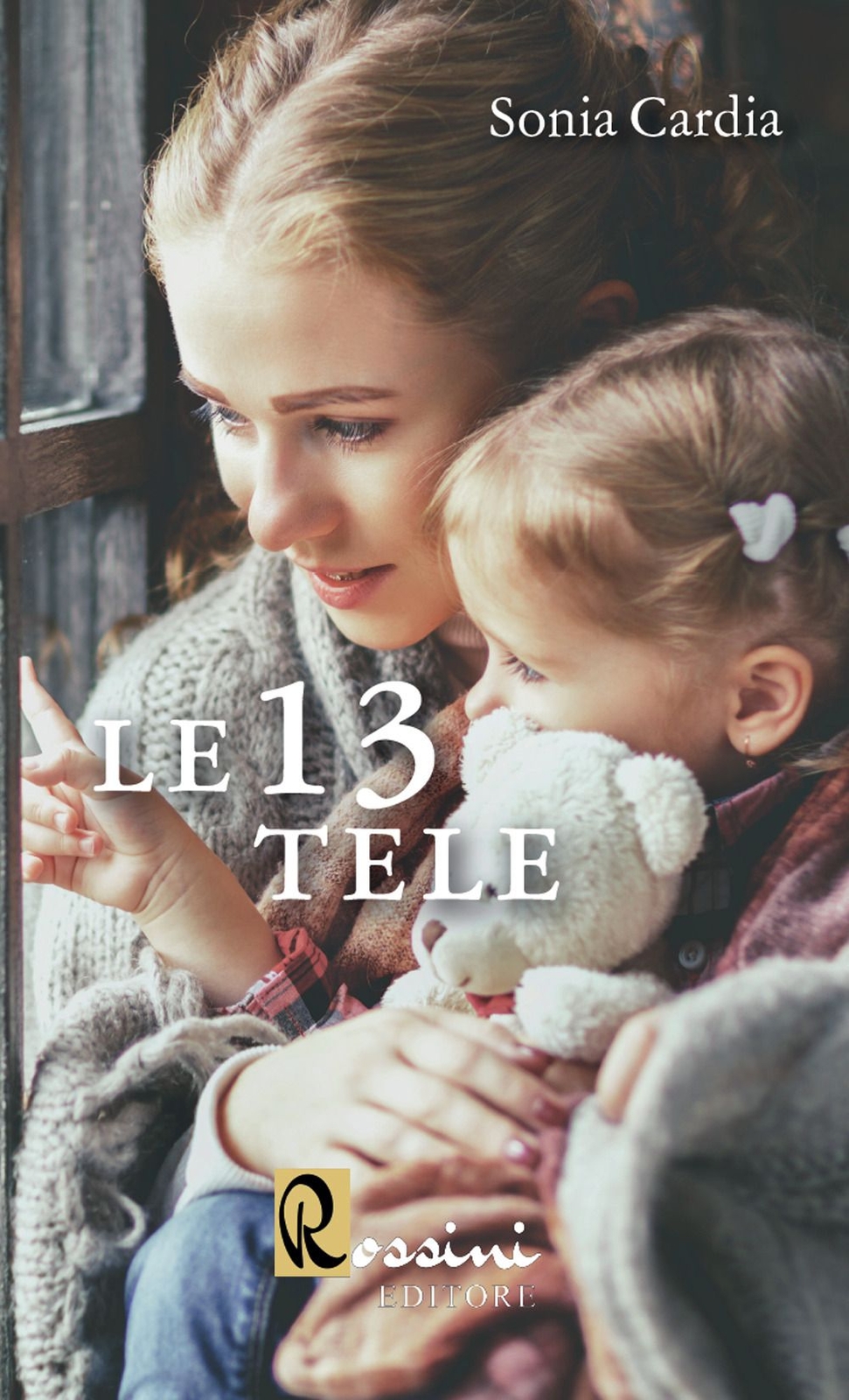 Libri Sonia Cardia - Le Tredici Tele