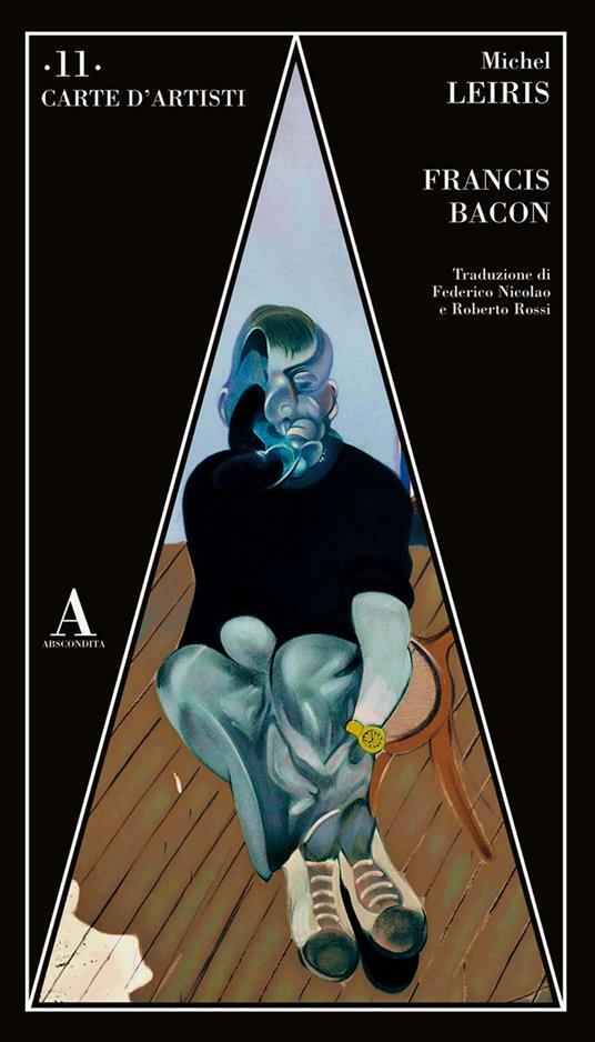 Francis Bacon - Michel Leiris, Abscondita