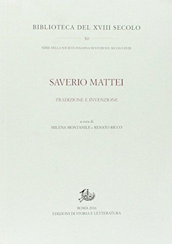 9788863729542 Saverio Mattei. Tradizione ed invenzione - M. Montanile,R. Rocco