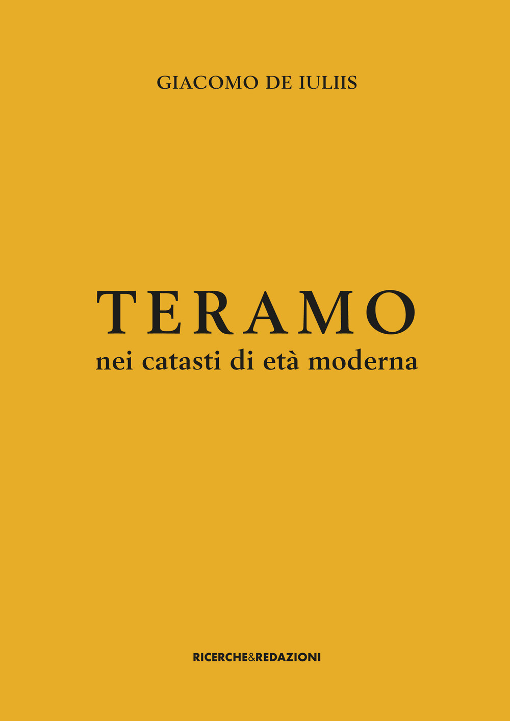 Teramo nei catasti di età moderna. Insediamento rurale, assetto fondiario ...